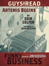 Artemis Begins (MP3): A Story from Guys Read: Funny Business